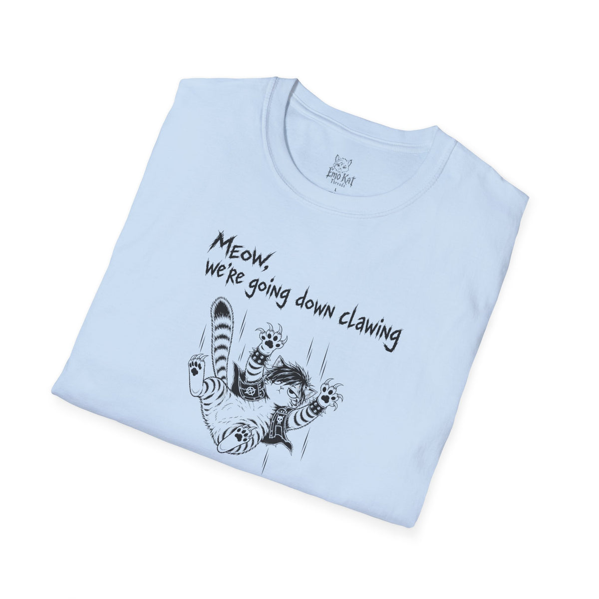"Meow we're going down clawing" Tee