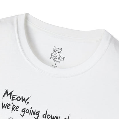 "Meow we're going down clawing" Tee