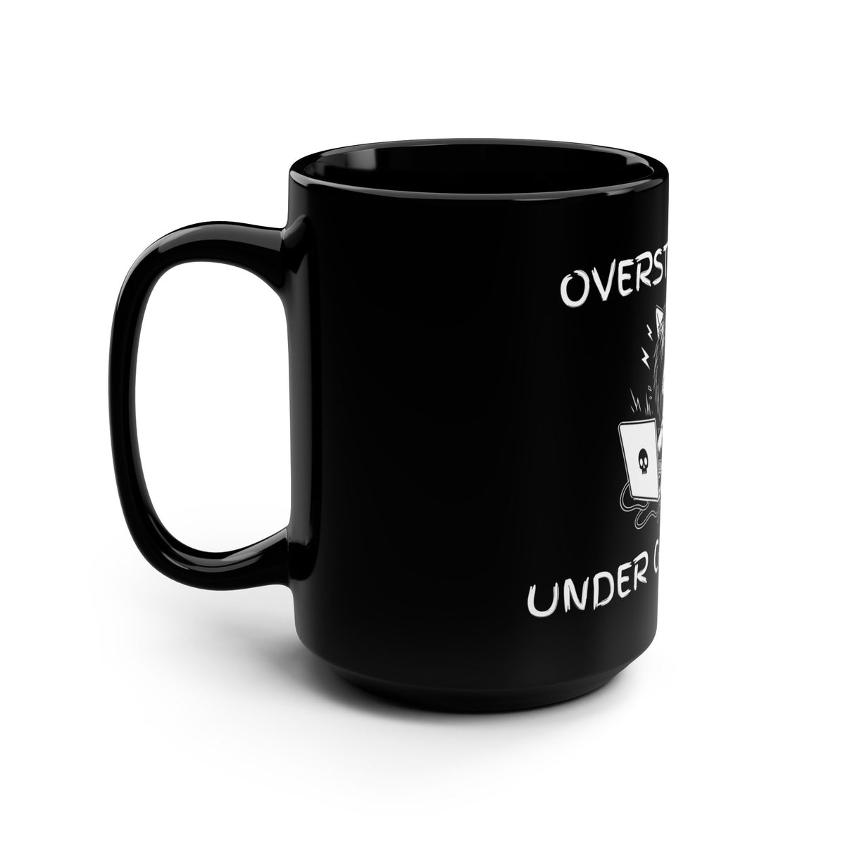 Overstimulated Under Caffeinated 15oz Mug