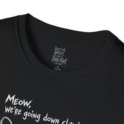 "Meow we're going down clawing" Tee
