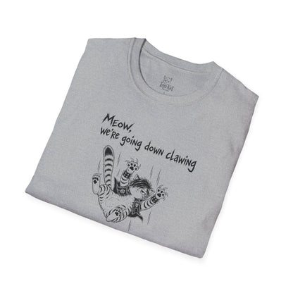 "Meow we're going down clawing" Tee